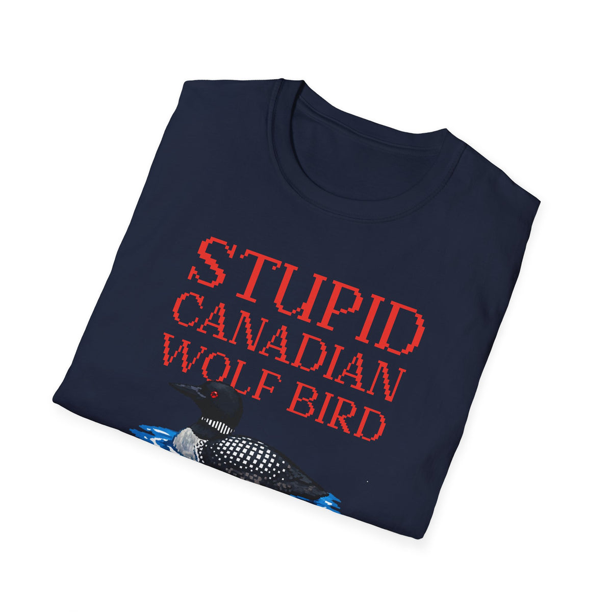 Stupid Canadian Wolf Bird Tee