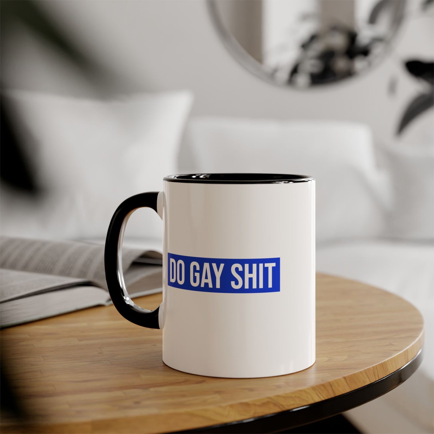 Do Gay Shit Mug