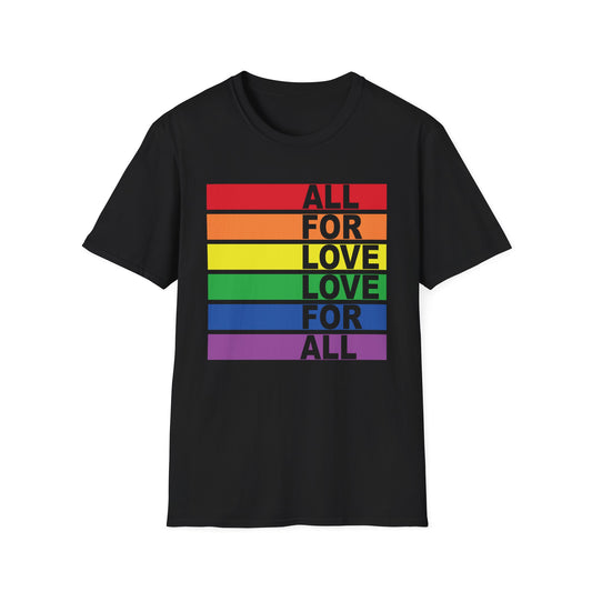 All For Love and Love For All Tee