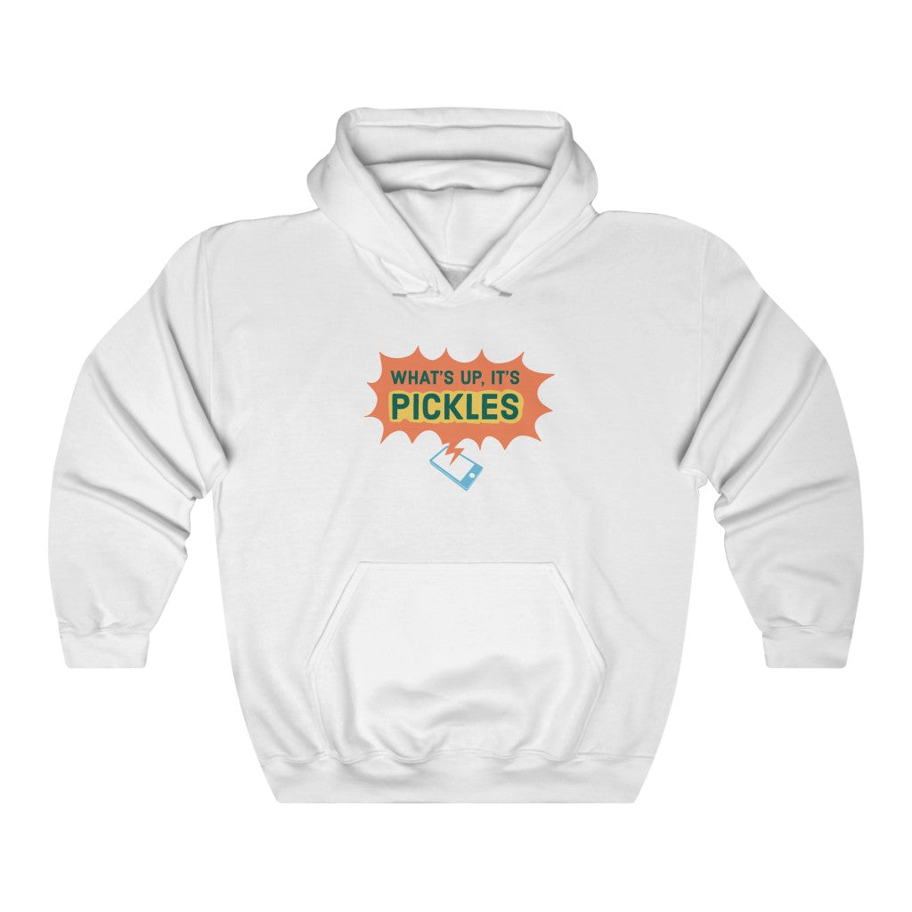 What's Up, It's Pickles Hoodie
