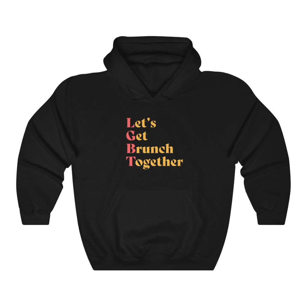 Let's Get Brunch Together Hoodie