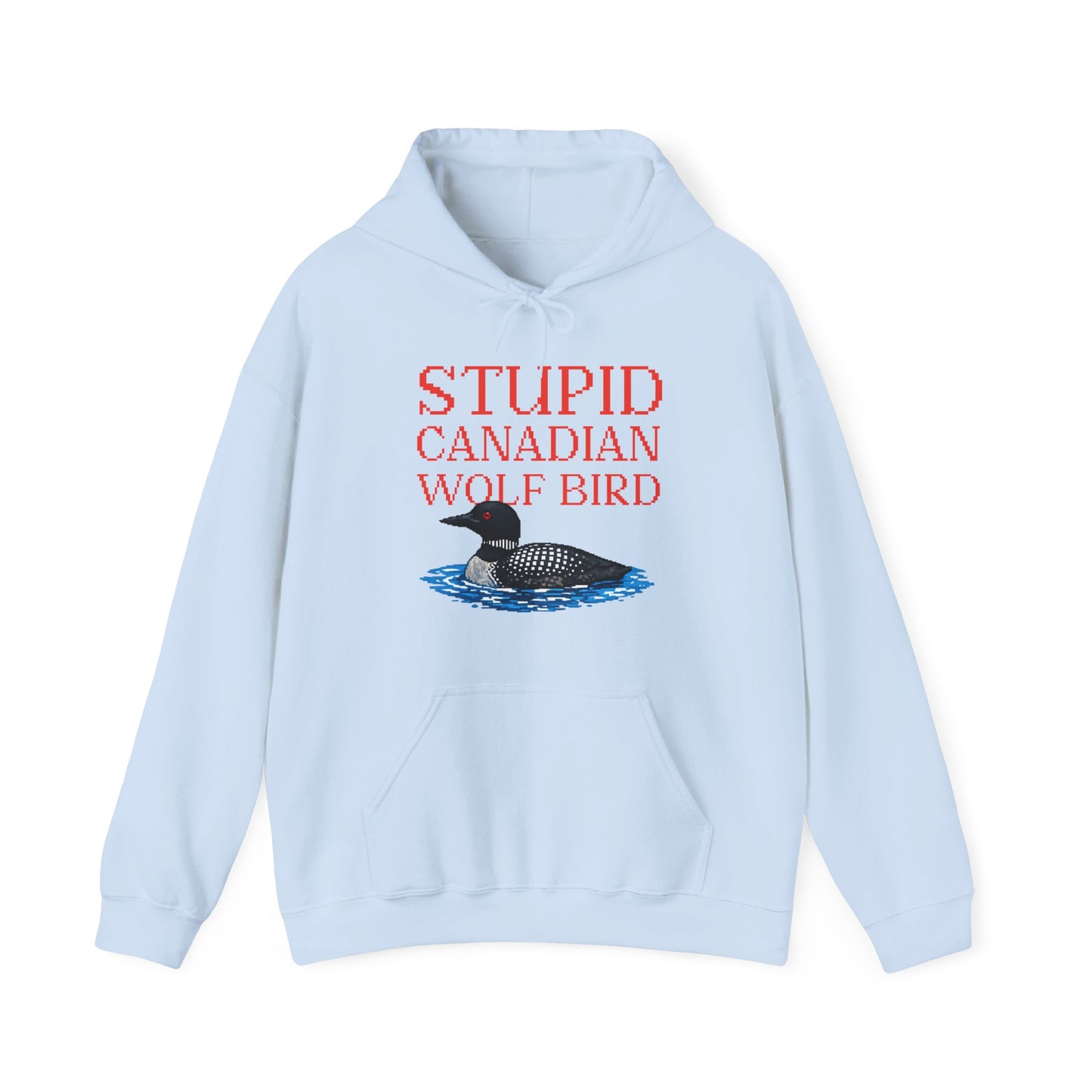 Stupid Canadian Wolf Bird Hoodie