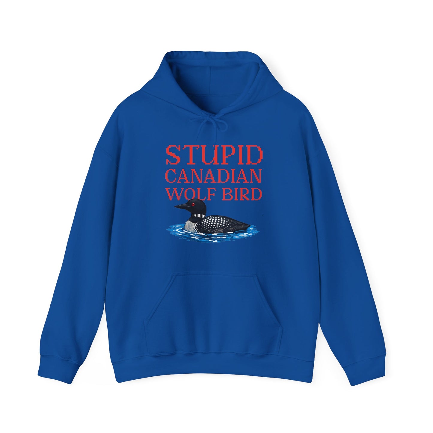 Stupid Canadian Wolf Bird Hoodie