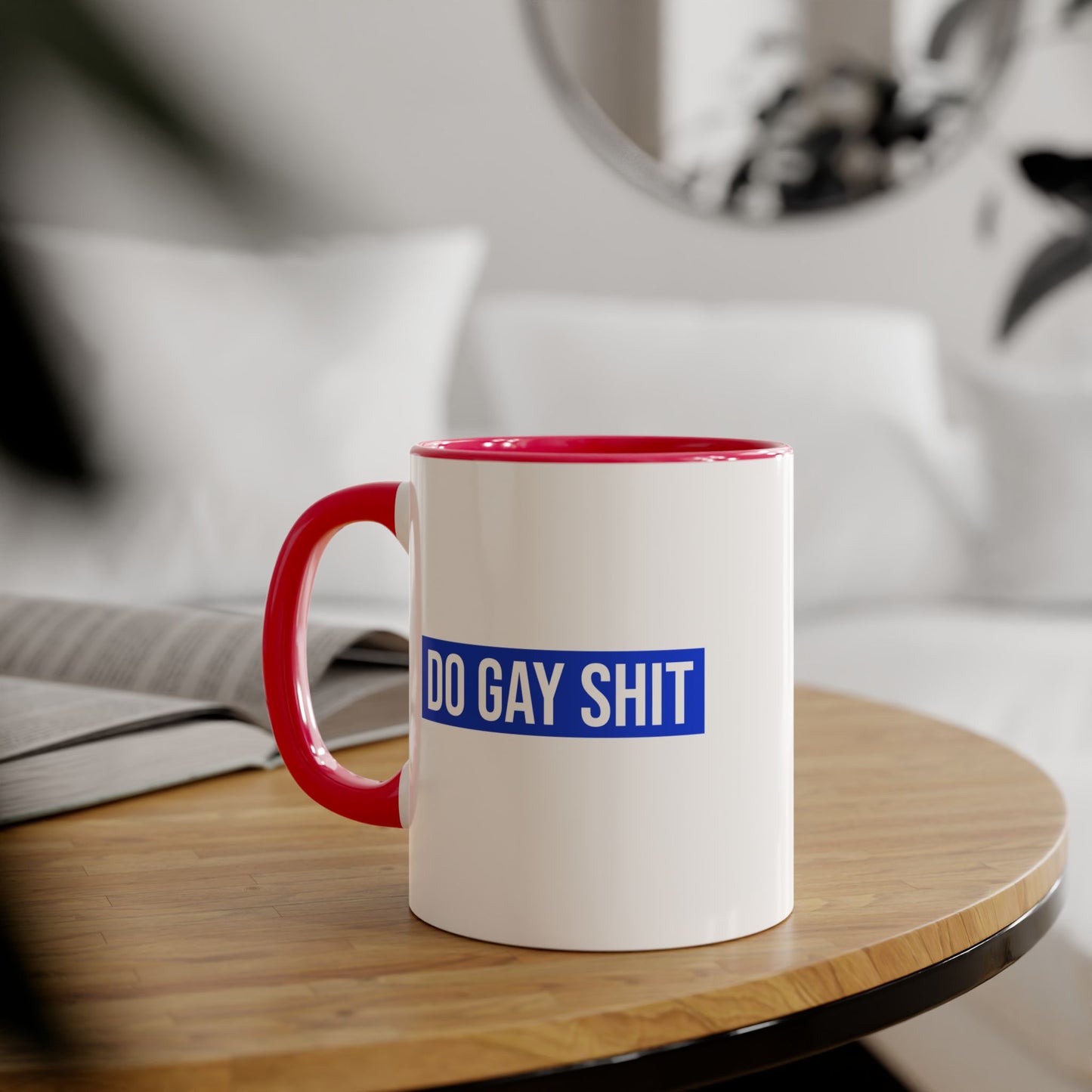 Do Gay Shit Mug