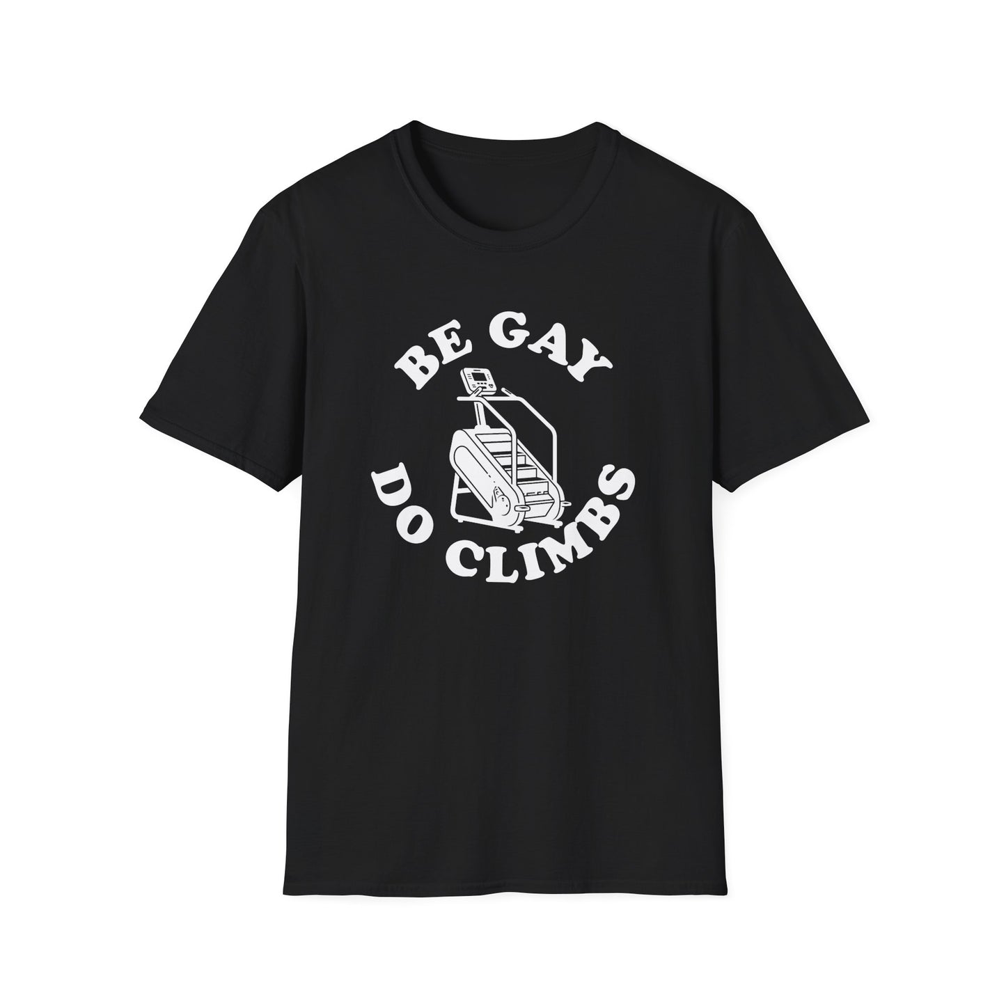 Be Gay, Do Climbs – Stair Climber Pride T-Shirt