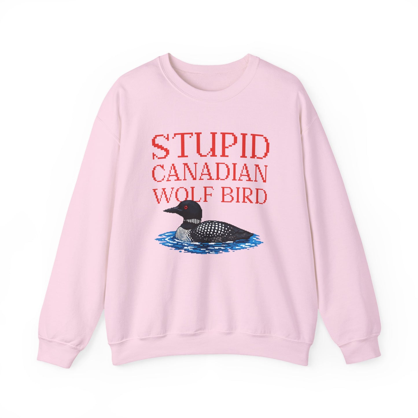 Stupid Canadian Wolf Bird Sweatshirt