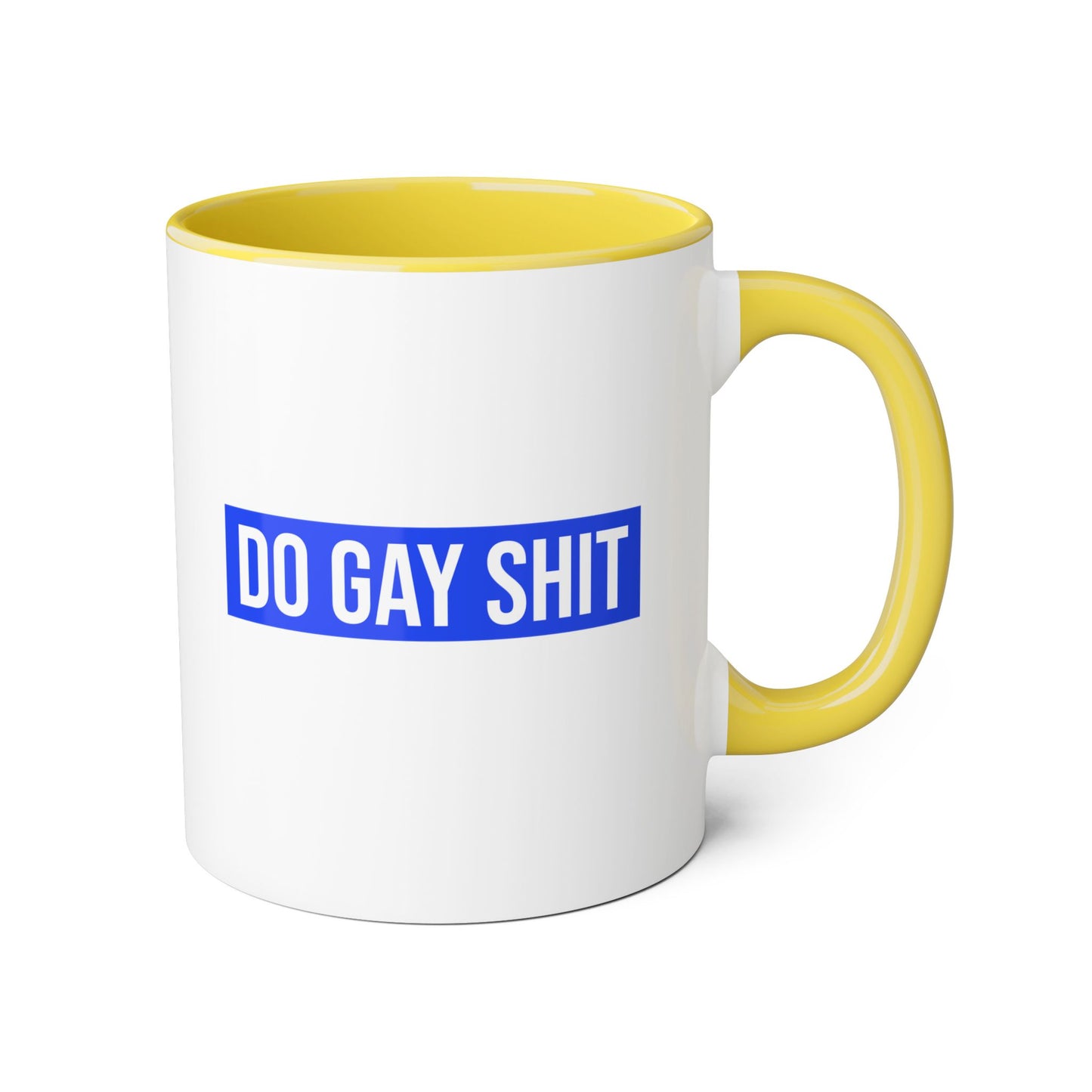 Do Gay Shit Mug