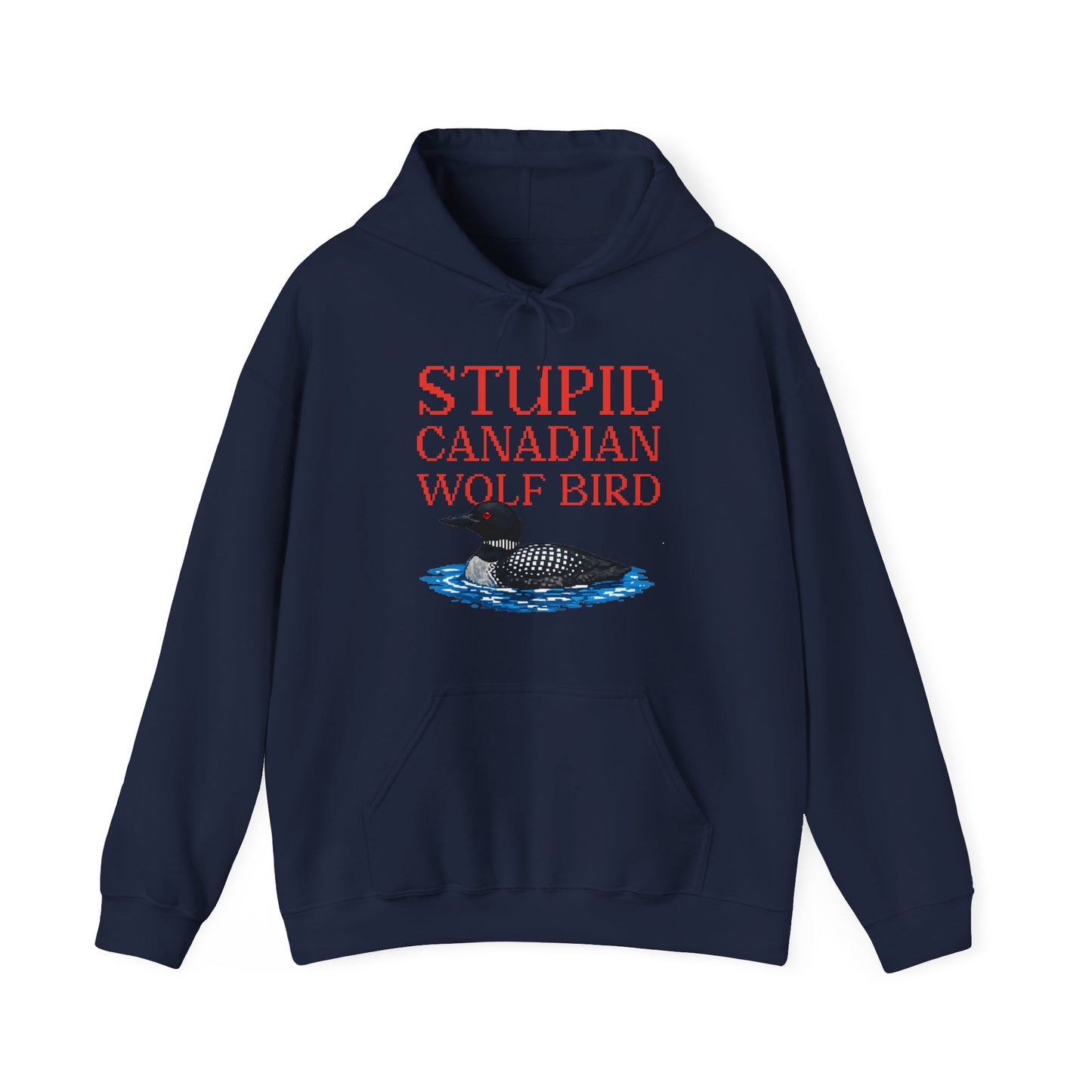 Stupid Canadian Wolf Bird Hoodie