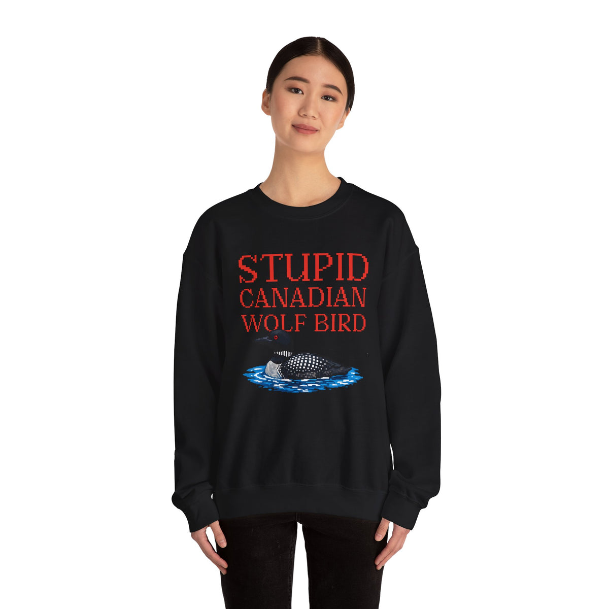 Stupid Canadian Wolf Bird Sweatshirt