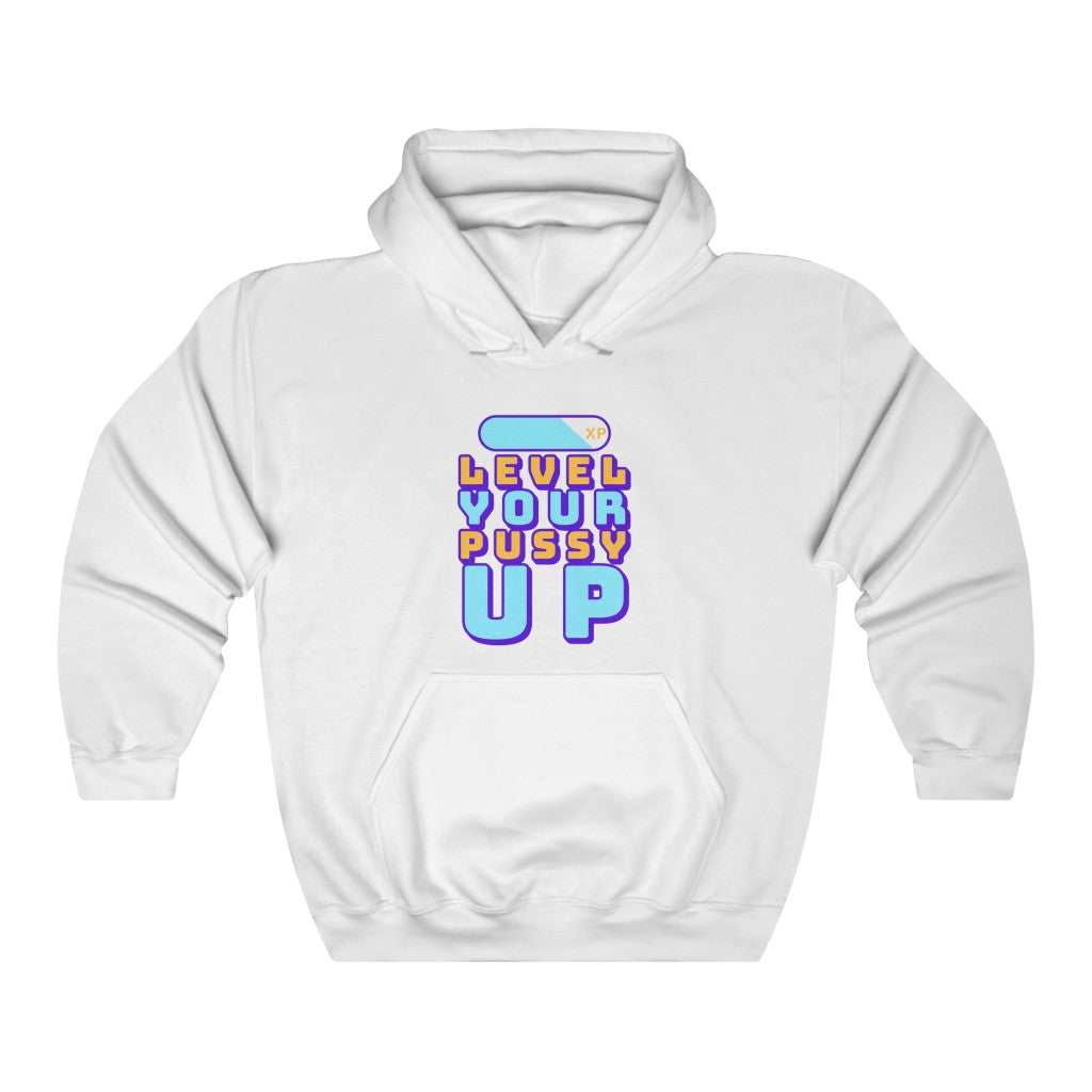 Level Your Pussy Up Hoodie