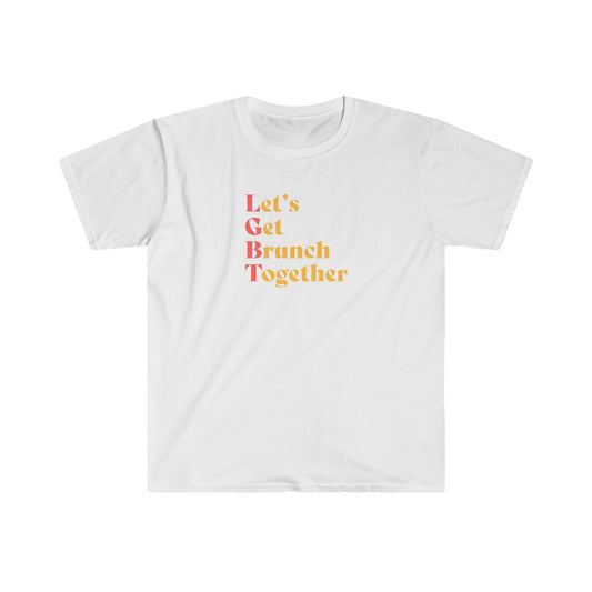 Let's Get Brunch Together Tee