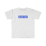 Do Gay Shit Tee